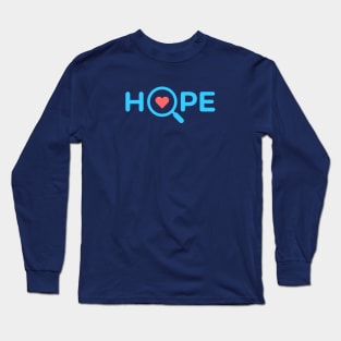 Finding Hope Under the Magnifying Glass Long Sleeve T-Shirt